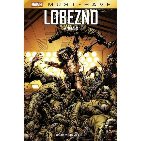 Marvel Must-Have. Lobezno: Arma X